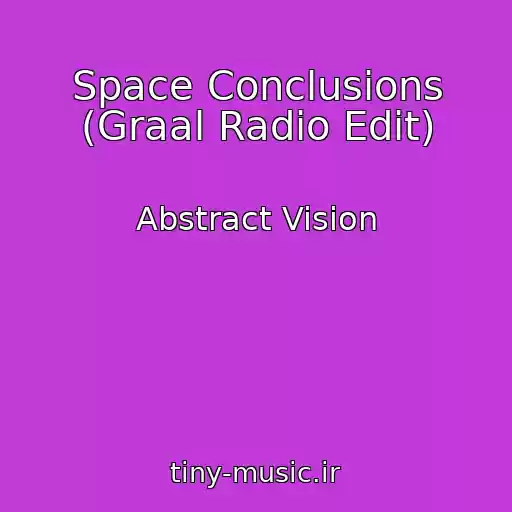 کاور آهنگ Space Conclusions (Graal Radio Edit) از Abstract Vision