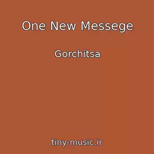 کاور آهنگ One New Messege از Gorchitsa