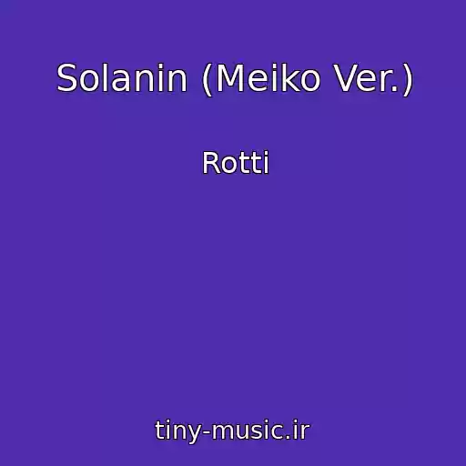 کاور آهنگ Solanin (Meiko Ver.) از Rotti