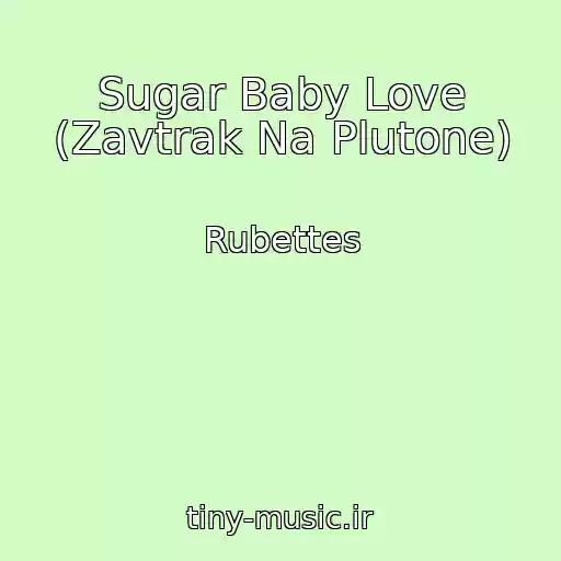 کاور آهنگ Sugar Baby Love (Zavtrak Na Plutone) از Rubettes