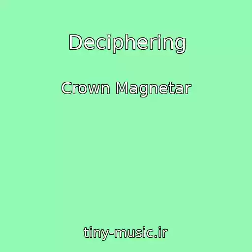 کاور آهنگ Deciphering از Crown Magnetar