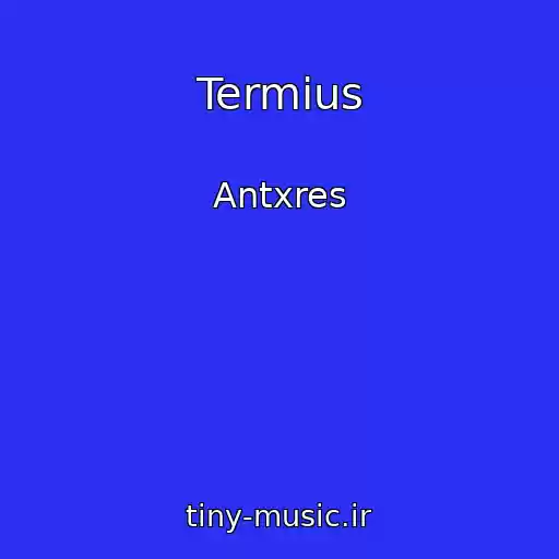 کاور آهنگ Termius از Antxres