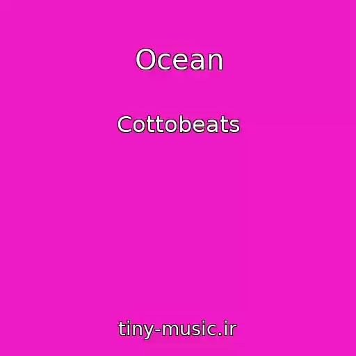 کاور آهنگ Ocean از Cottobeats