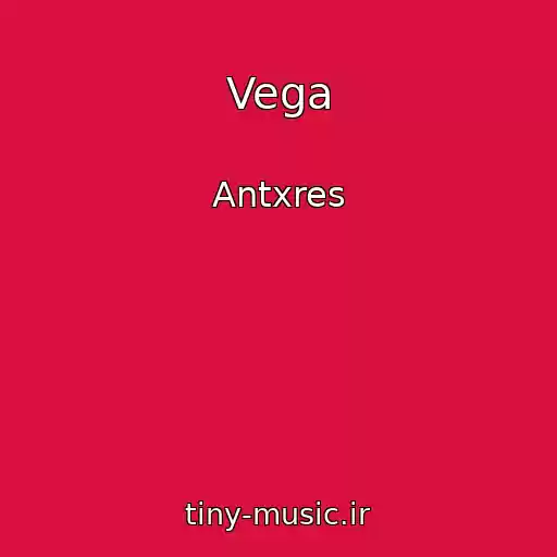 کاور آهنگ Vega از Antxres