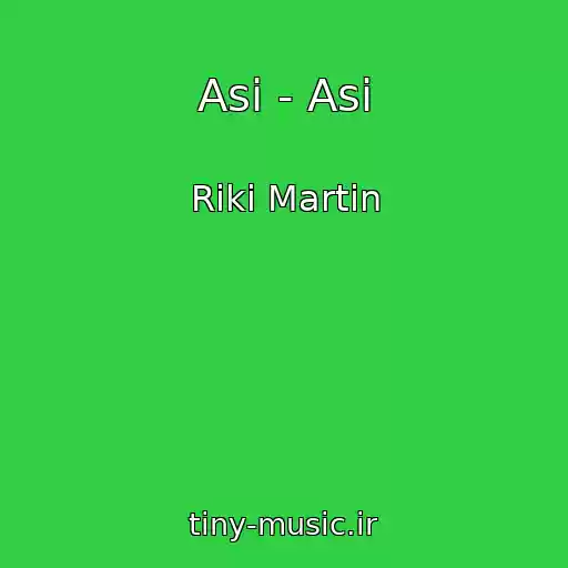 کاور آهنگ Asi - Asi از Riki Martin