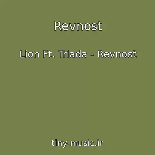 کاور آهنگ Revnost از Lion Ft. Triada - Revnost