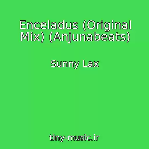 کاور آهنگ Enceladus (Original Mix) (Anjunabeats) از Sunny Lax