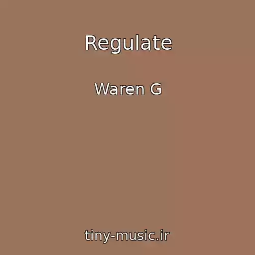کاور آهنگ Regulate از Waren G