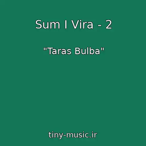 کاور آهنگ Sum І Vіra - 2 از "Taras Bulba"