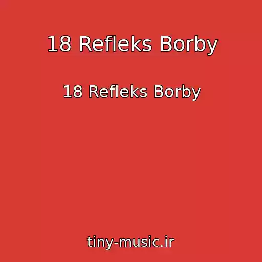کاور آهنگ 18 Refleks Borby از 18 Refleks Borby