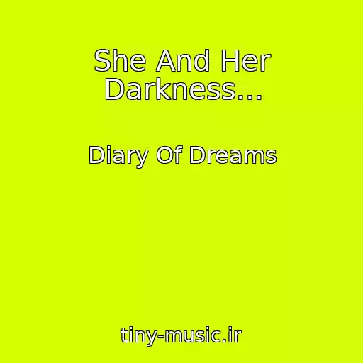 کاور آهنگ She And Her Darkness... از Diary Of Dreams