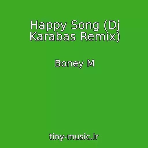 کاور آهنگ Happy Song (Dj Karabas Remix) از Boney M