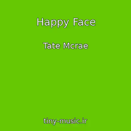 کاور آهنگ Happy Face از Tate Mcrae