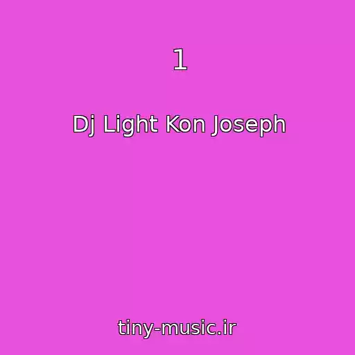 کاور آهنگ 1 از Dj Light Kon Joseph