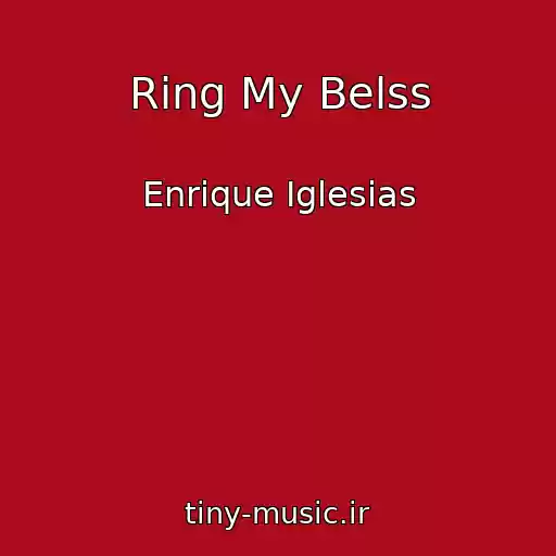 کاور آهنگ Ring My Belss از Enrique Iglesias