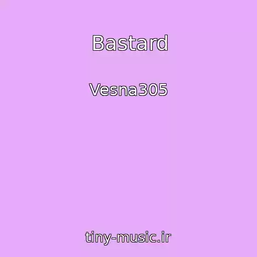 کاور آهنگ Bastard از Vesna305