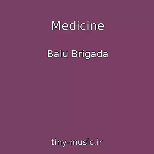 کاور آهنگ Medicine از Balu Brigada