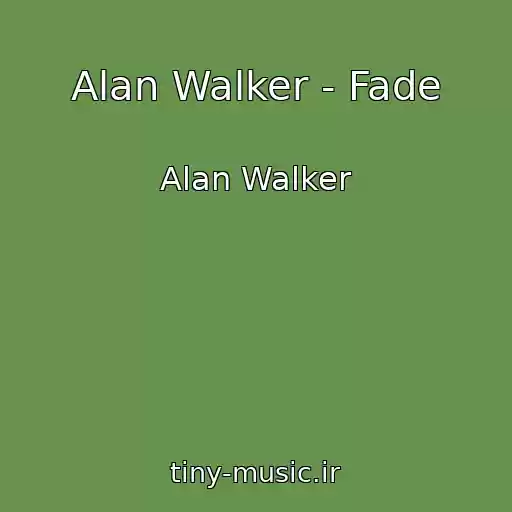 کاور آهنگ Alan Walker - Fade از Alan Walker