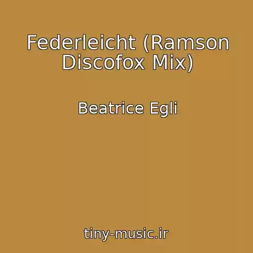 کاور آهنگ Federleicht (Ramson Discofox Mix) از Beatrice Egli