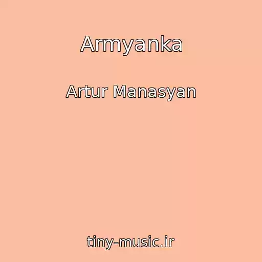 کاور آهنگ Armyanka از Artur Manasyan