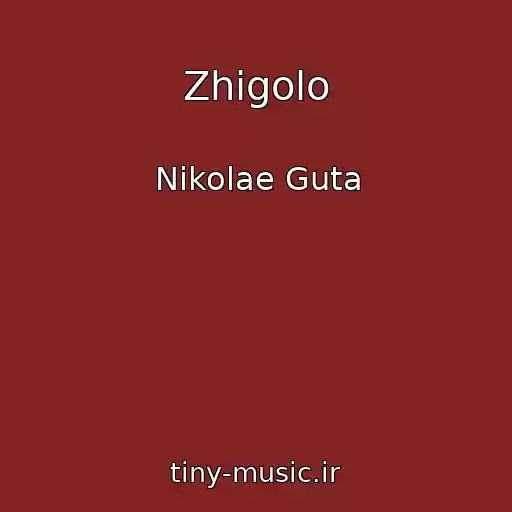 کاور آهنگ Zhigolo از Nikolae Guta
