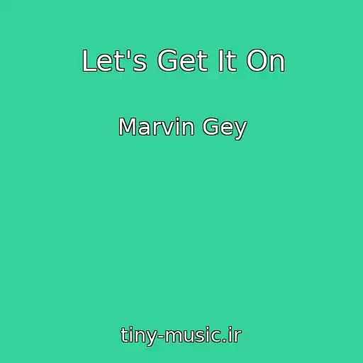 کاور آهنگ Let's Get It On از Marvin Gey