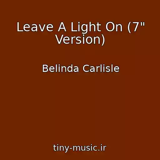کاور آهنگ Leave A Light On (7" Version) از Belinda Carlisle