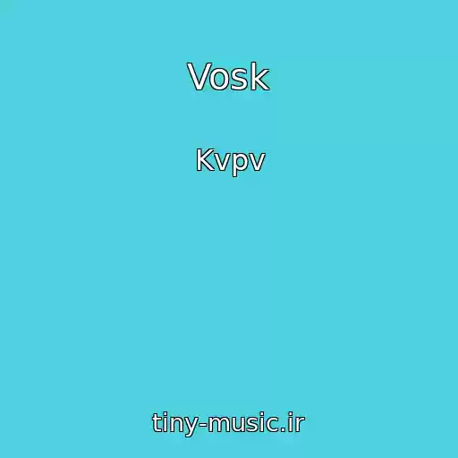 کاور آهنگ Vosk از Kvpv