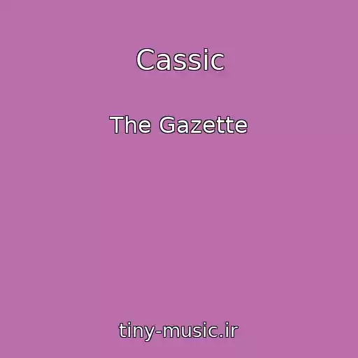 کاور آهنگ Cassic از The Gazette