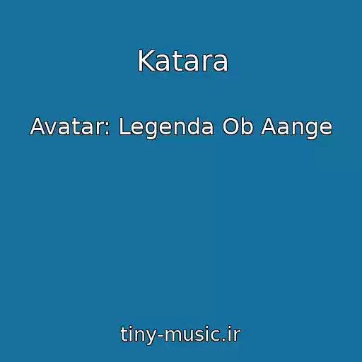 کاور آهنگ Katara از Avatar: Legenda Ob Aange