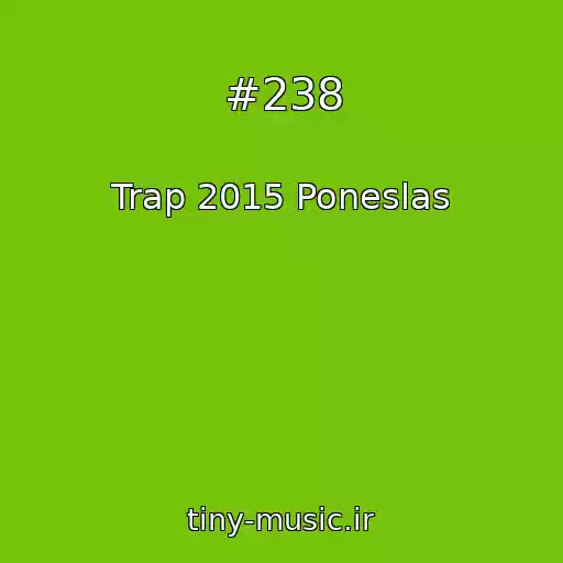 کاور آهنگ #238 از Trap 2015 Poneslas