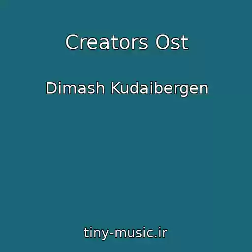 کاور آهنگ Creators Ost از Dimash Kudaibergen