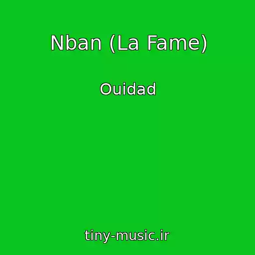 کاور آهنگ Nban (La Fame) از Ouidad