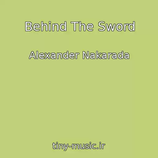 کاور آهنگ Behind The Sword از Alexander Nakarada