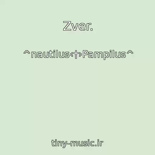 کاور آهنگ Zver. از ^nautilus‹†›Pampilus^