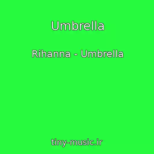 کاور آهنگ Umbrella از Rihanna - Umbrella
