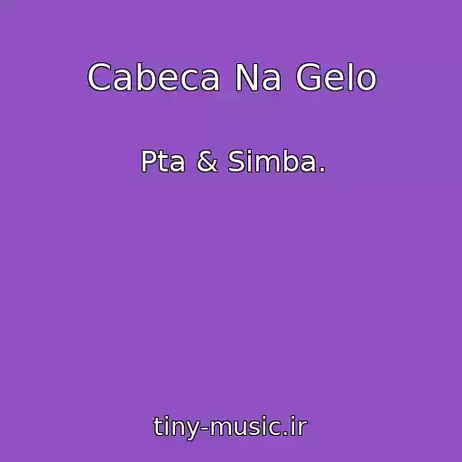 کاور آهنگ Cabeca Na Gelo از Pta & Simba.