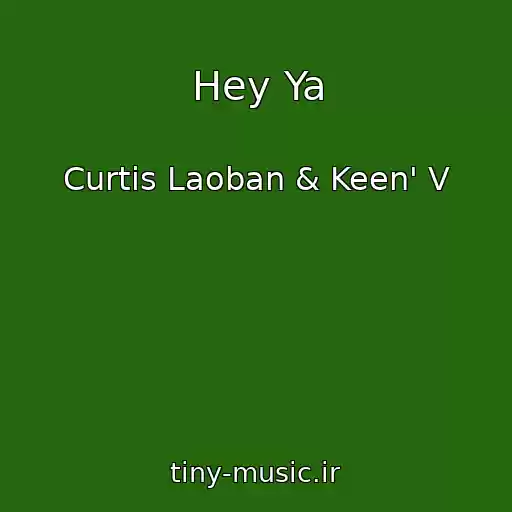 کاور آهنگ Hey Ya از Curtis Laoban & Keen' V