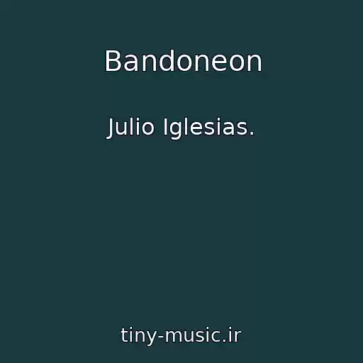 کاور آهنگ Bandoneon از Julio Iglesias.