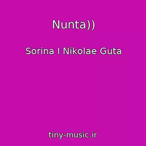 کاور آهنگ Nunta)) از Sorina I Nikolae Guta
