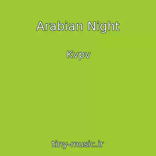 کاور آهنگ Arabian Night از Kvpv