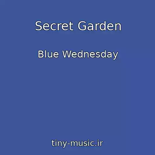 کاور آهنگ Secret Garden از Blue Wednesday