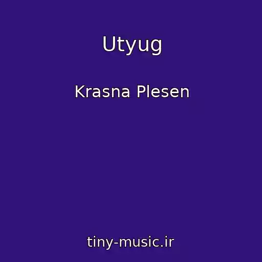 کاور آهنگ Utyug از Krasna Plesen