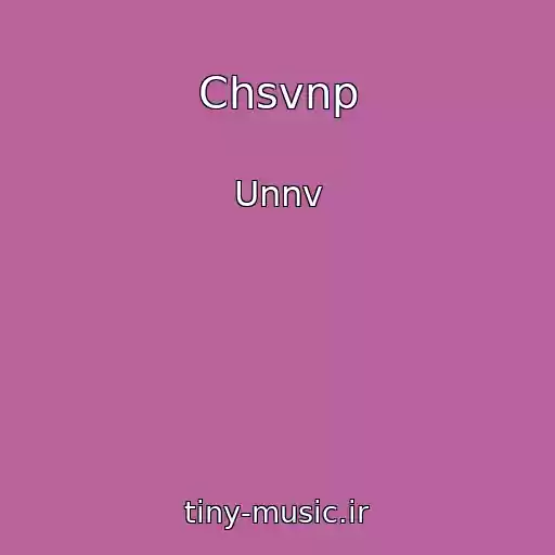 کاور آهنگ Chsvnp از Unnv