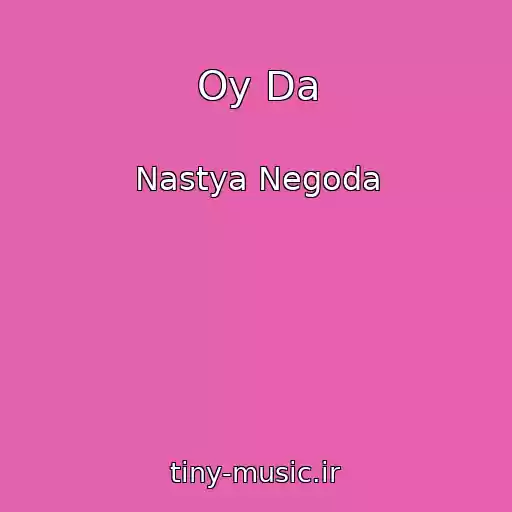 کاور آهنگ Oy Da از Nastya Negoda