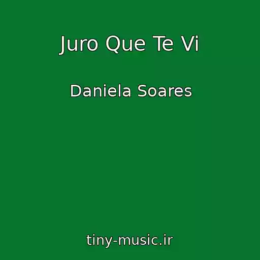 کاور آهنگ Juro Que Te Vi از Daniela Soares