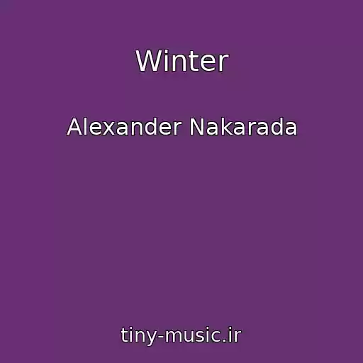 کاور آهنگ Winter از Alexander Nakarada