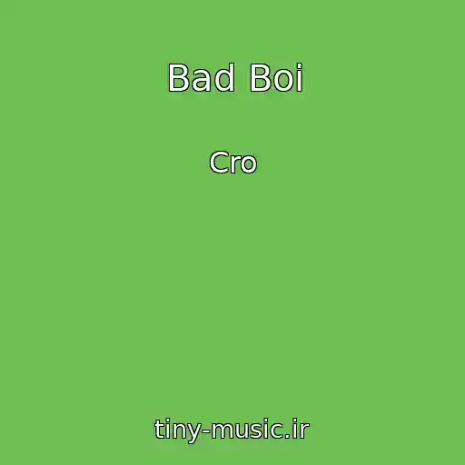 کاور آهنگ Bad Boi از Cro