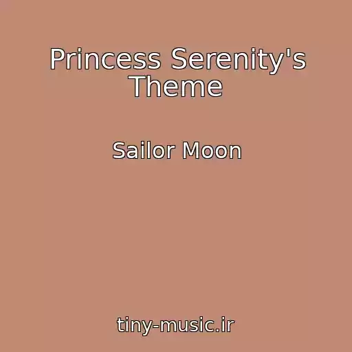 کاور آهنگ Princess Serenity's Theme از Sailor Moon