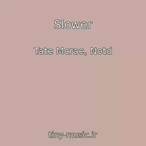 کاور آهنگ Slower از Tate Mcrae, Notd
